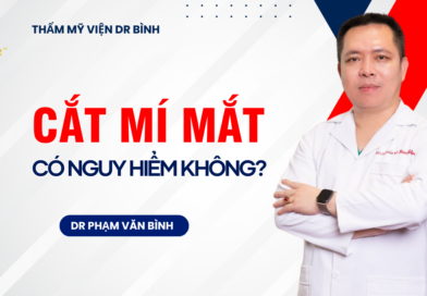 Cắt mí mắt có nguy hiểm không? Giải đáp từ bác sỹ Bình thẩm mỹ