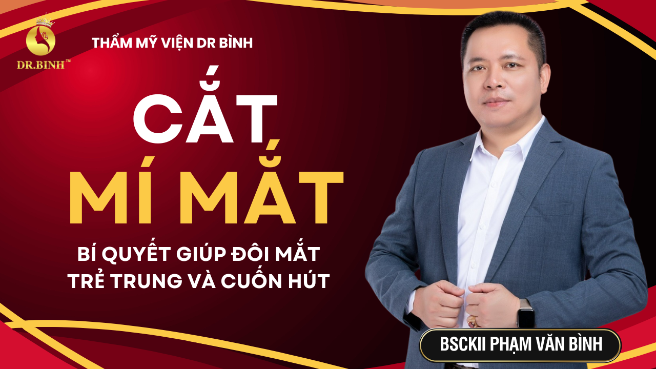 Cắt mí mắt: Bí quyết giúp đôi mắt trẻ trung và cuốn hút